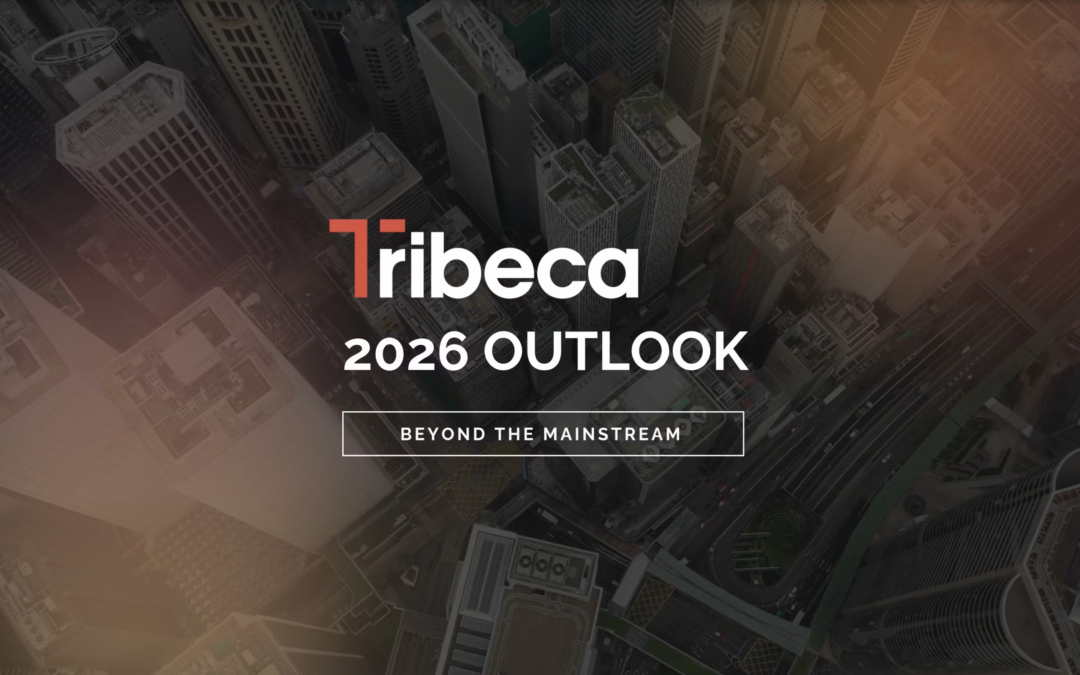 Tribeca 2026 Outlook: Our Investment Views for the Year Ahead