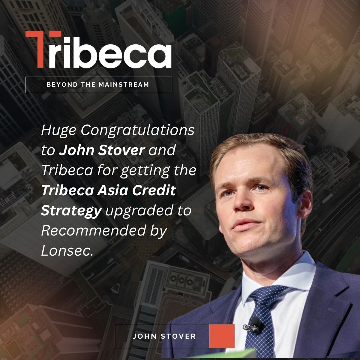 John Stover, Portfolio Manager of the Tribeca Asia Credit Strategy